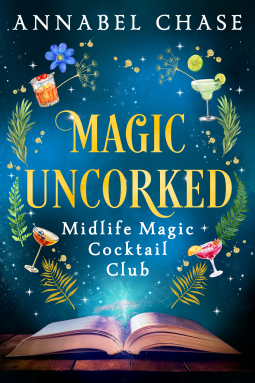 Review of 'Magic Uncorked' by Annabel Chase