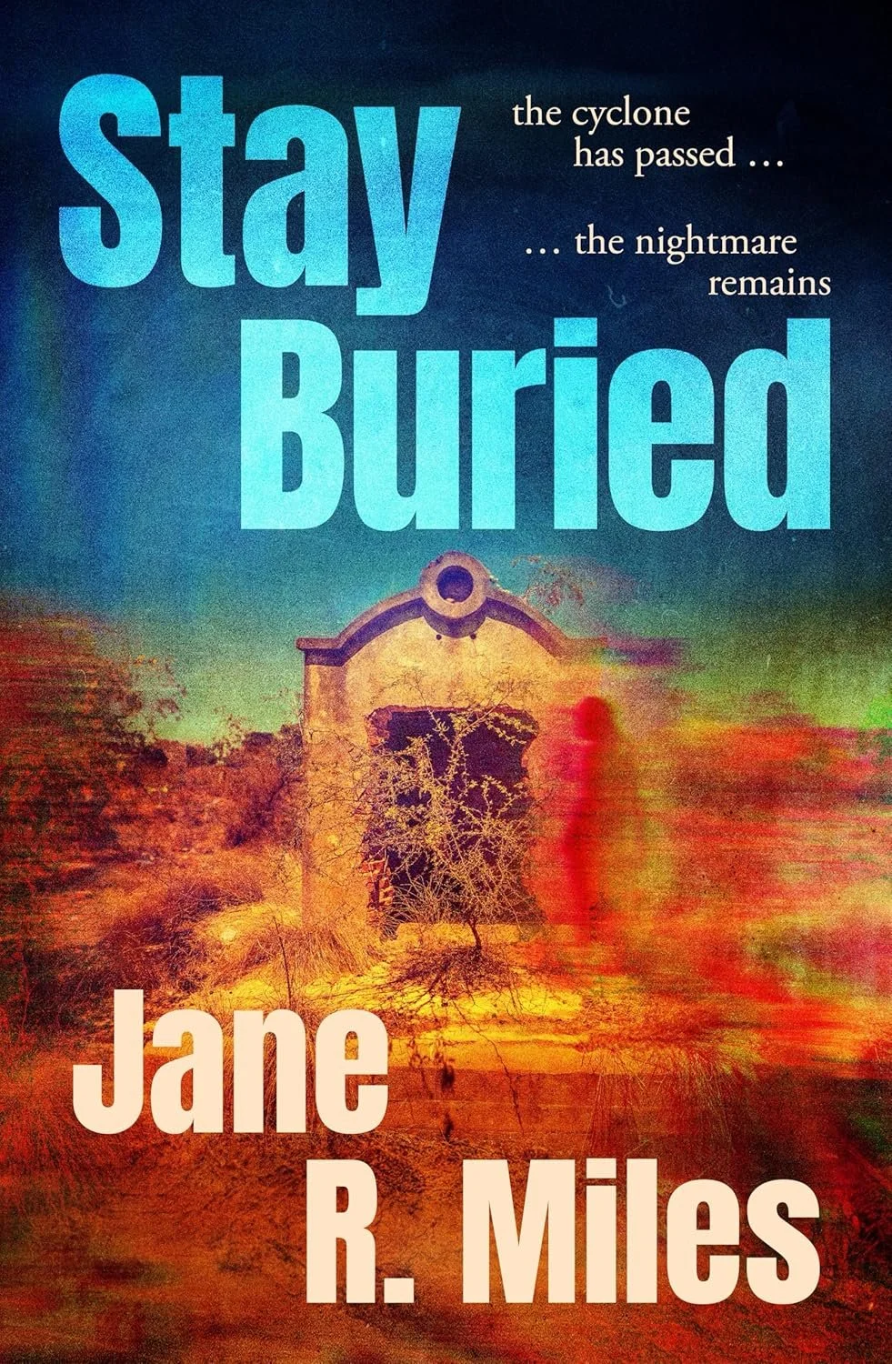 Review of 'Stay Buried' by Jane R Miles