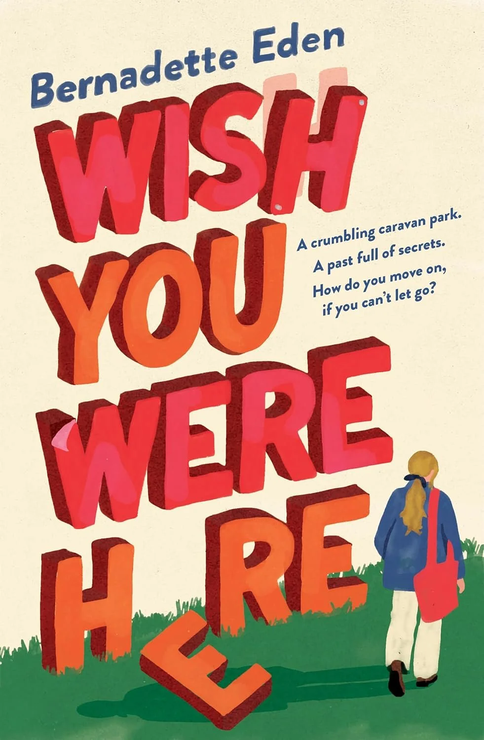 Review of 'Wish You Were Here' by Bernadette Eden