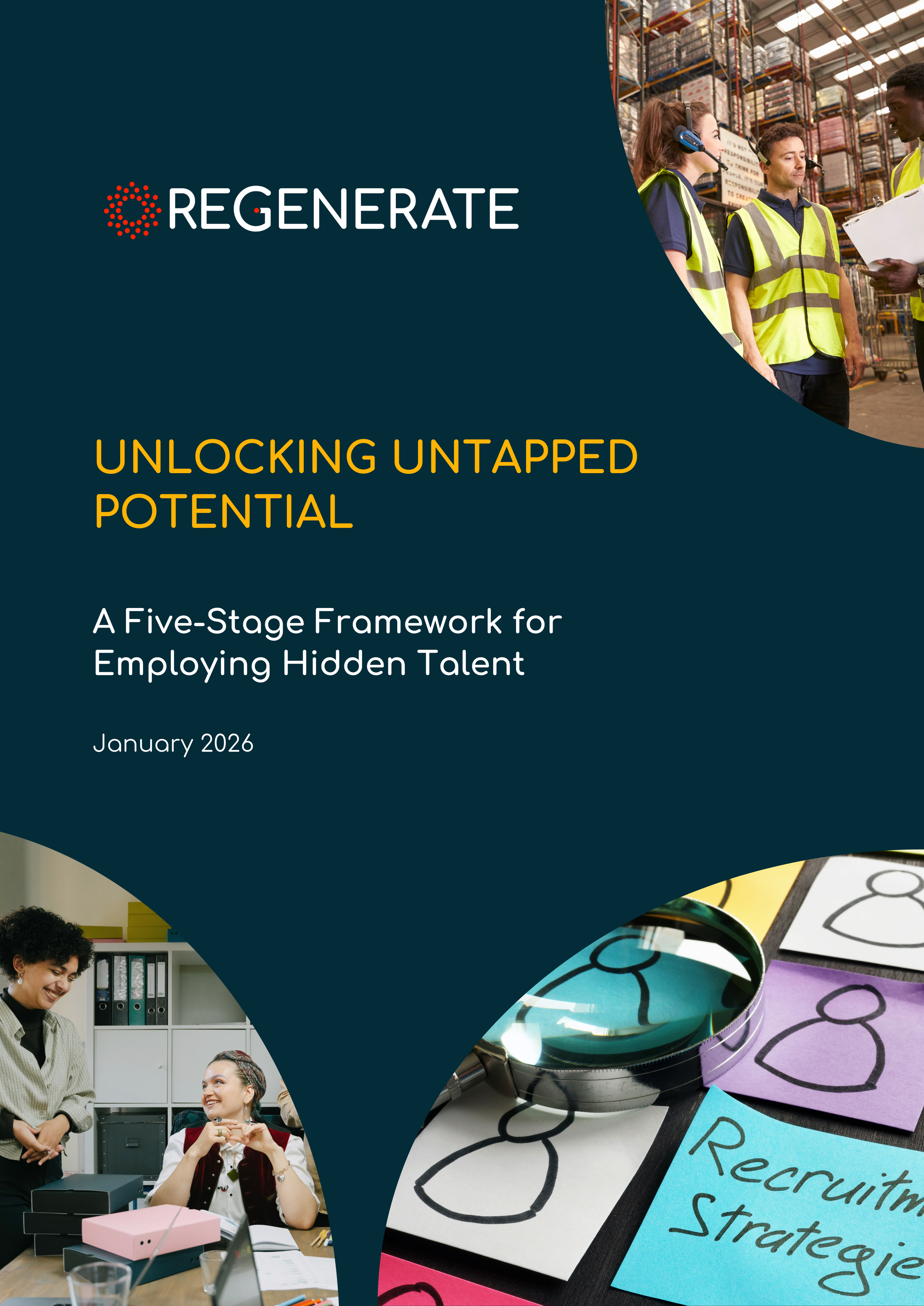 Unlocking untapped potential:                                    A Five-Stage Framework for Employing Hidden Talent