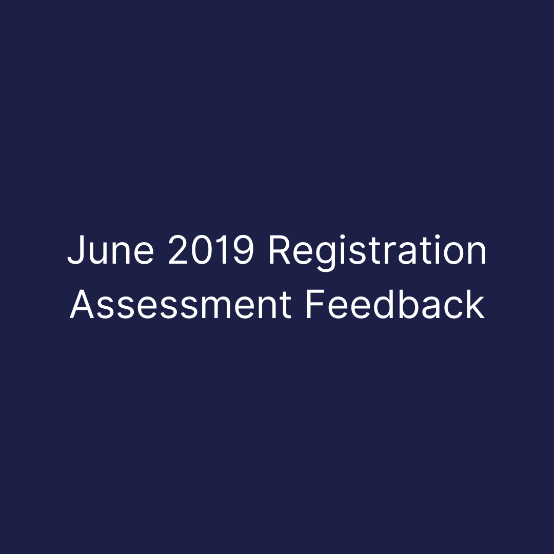 June 2019 Registration Assessment Feedback