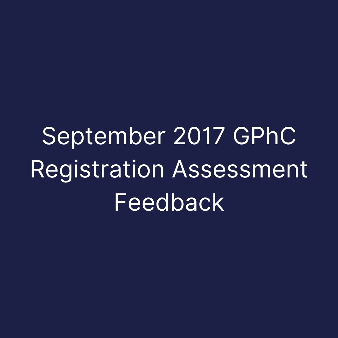 September 2017 GPhC Registration Assessment Feedback
