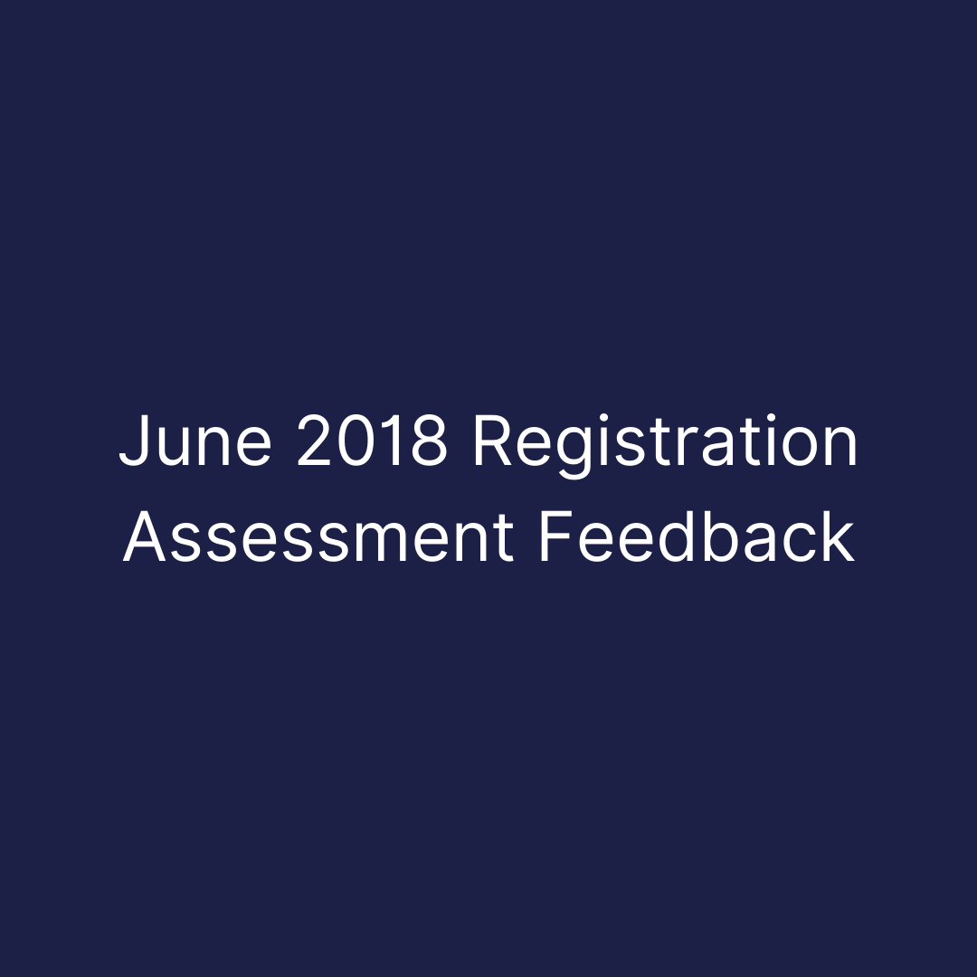 June 2018 Registration Assessment Feedback