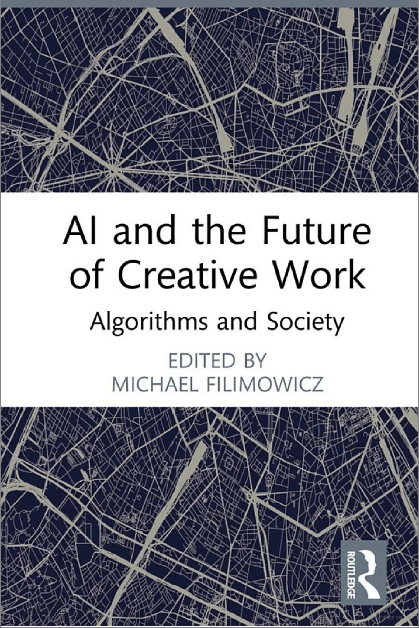 graphic of book AI and the Future of Creative Work: Algorithms and Society