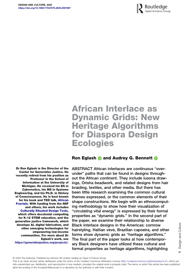 Eglash, Ron, and Audrey G. Bennett. 2026. “African Interlace as Dynamic Grids: New Heritage Algorithms for Diaspora Design Ecologies.” Design and Culture, January, 1–22. doi:10.1080/17547075.2025.2591967.