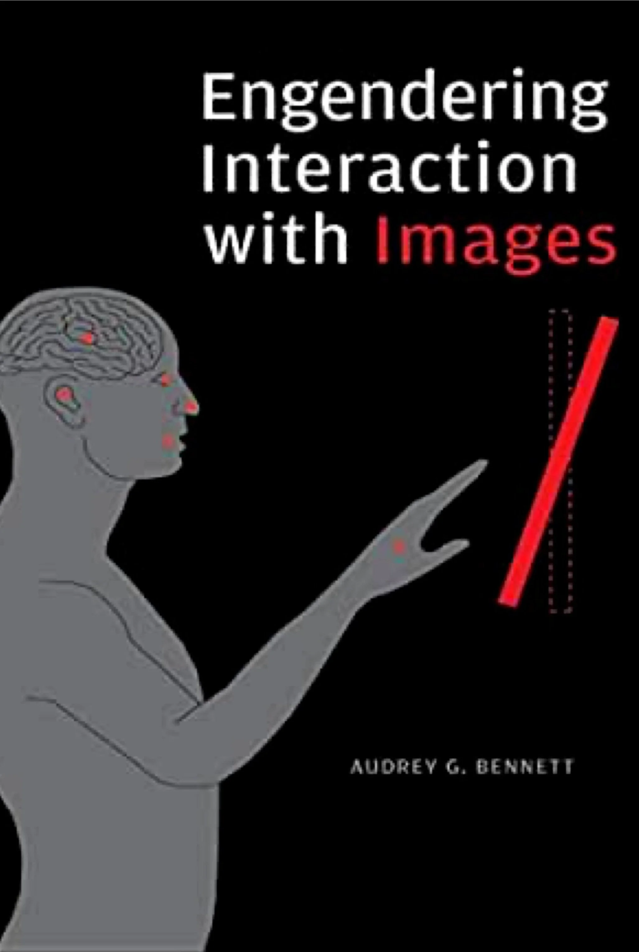 Bennett, A. Engendering Interaction with Images. Bristol, UK: Intellect & University of Chicago Press, 2012. 151 pages.