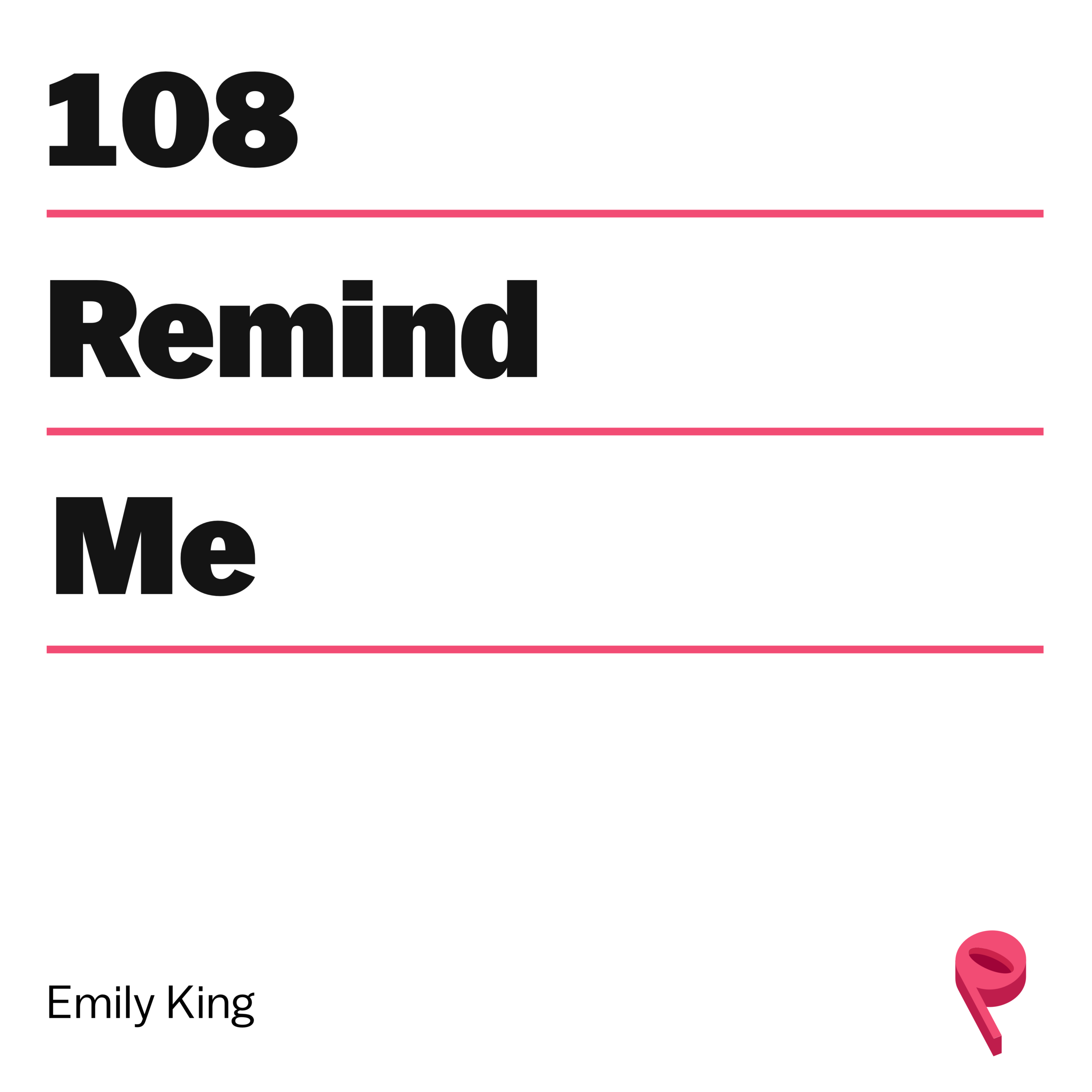 Lost &amp; Found: The Drama of Pop Form with Emily King