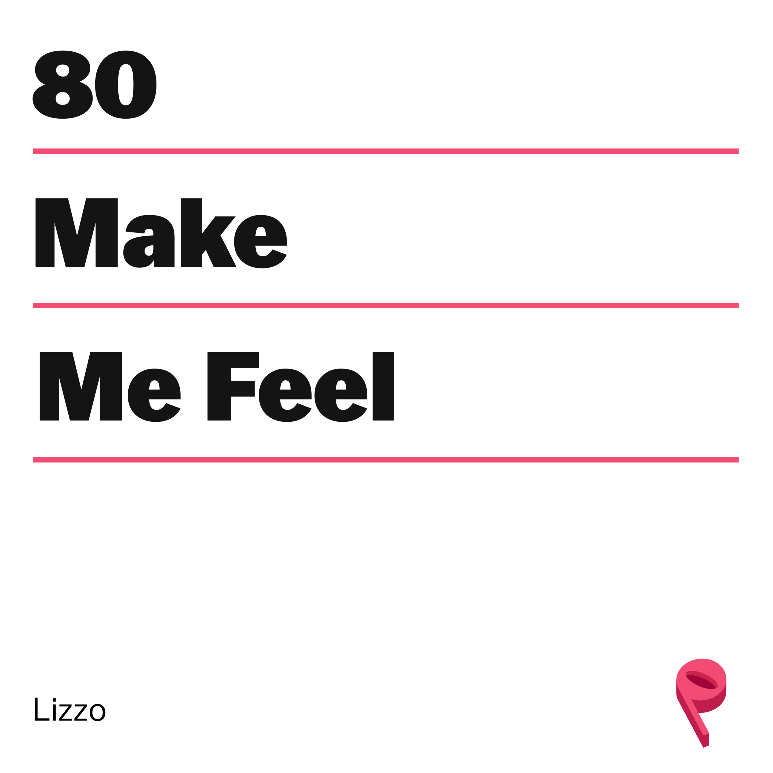 How to "Make Me Feel" with Lizzo