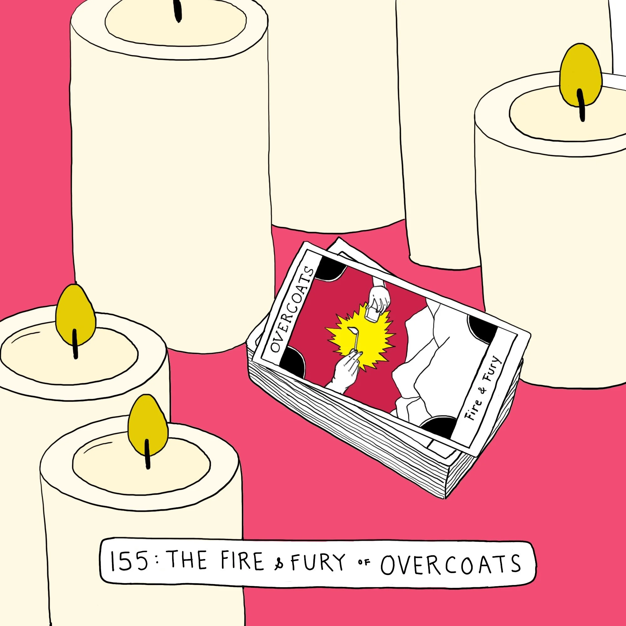 The Fire &amp; Fury Of Overcoats