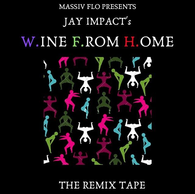 The #RemixTape #WFH &ldquo;Wine From Home&rdquo; by @jaymassivflo streaming live on our soundcloud now ! Link in bio.