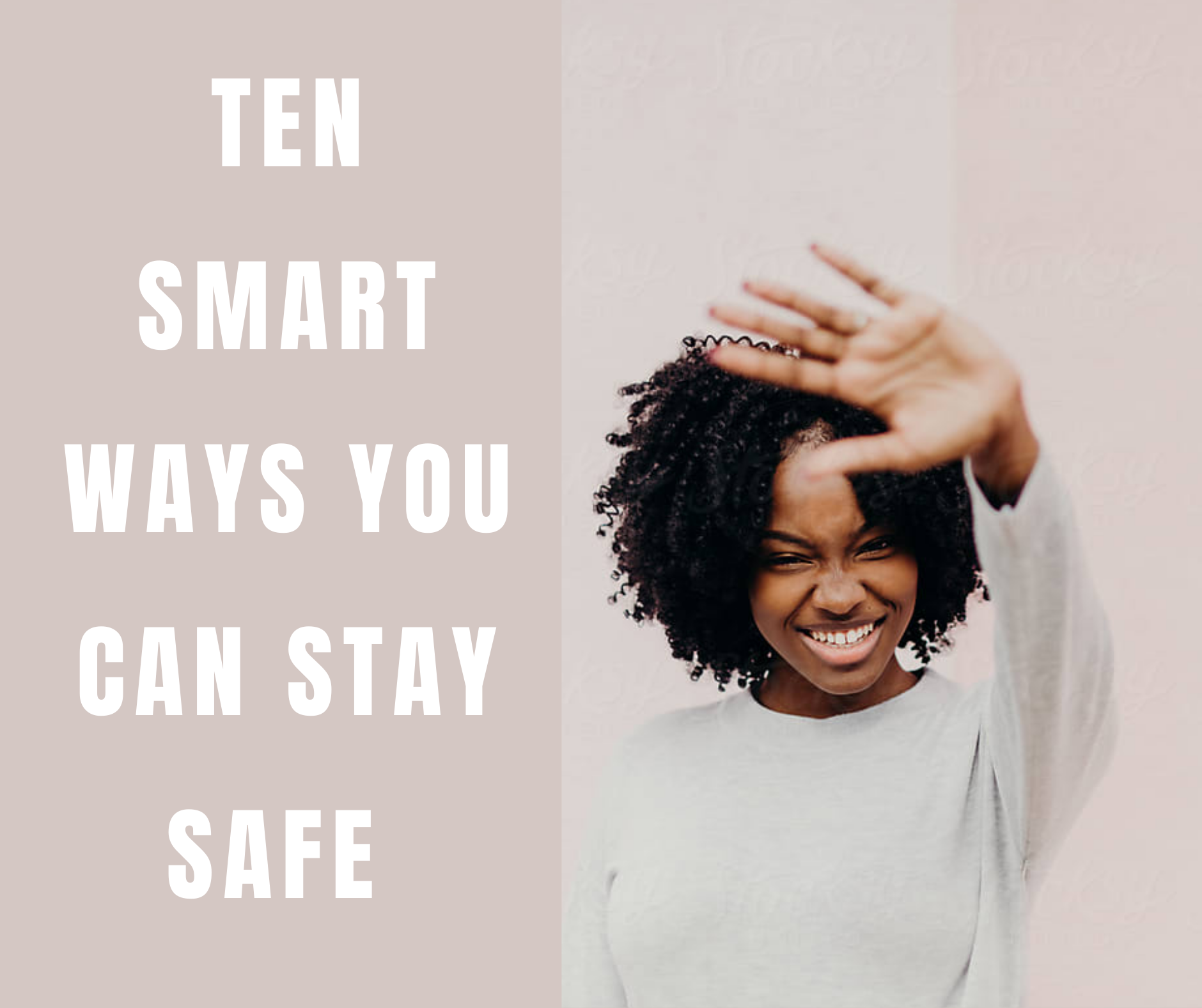 Ten Smart Way You Can Stay Safe