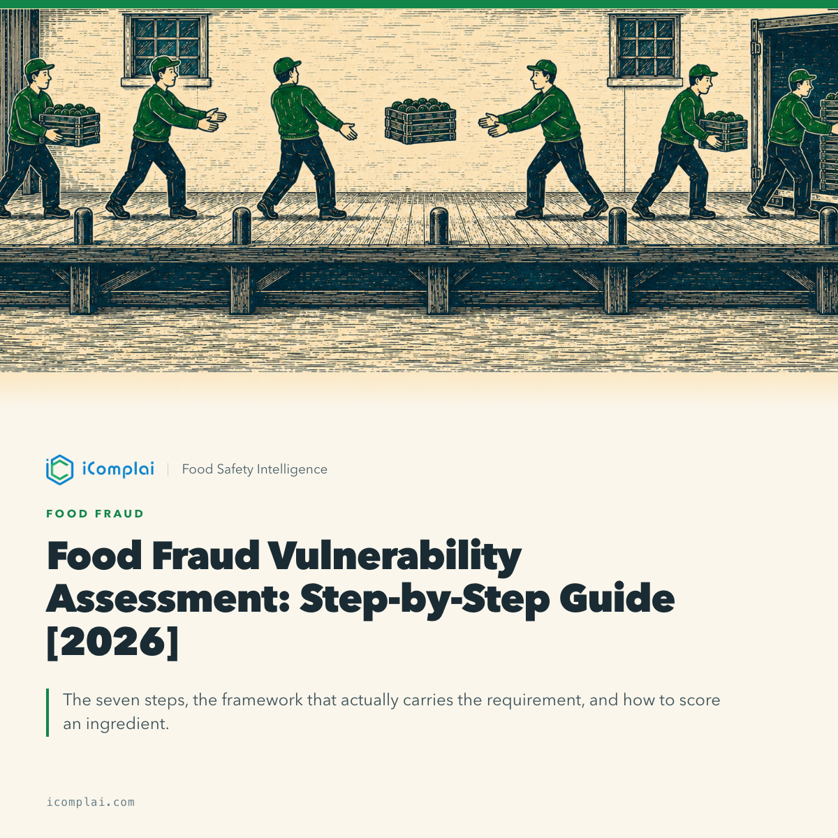 Food Fraud Vulnerability Assessment: Step-by-Step Guide [2026]