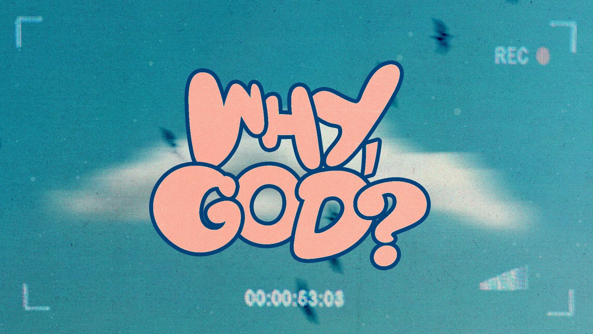 WHY, GOD - YT.jpg