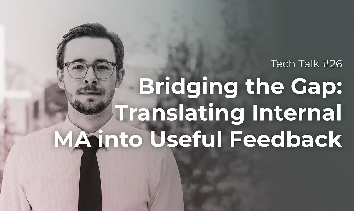 #26: Bridging the Gap: Translating Internal MA into Useful Feedback