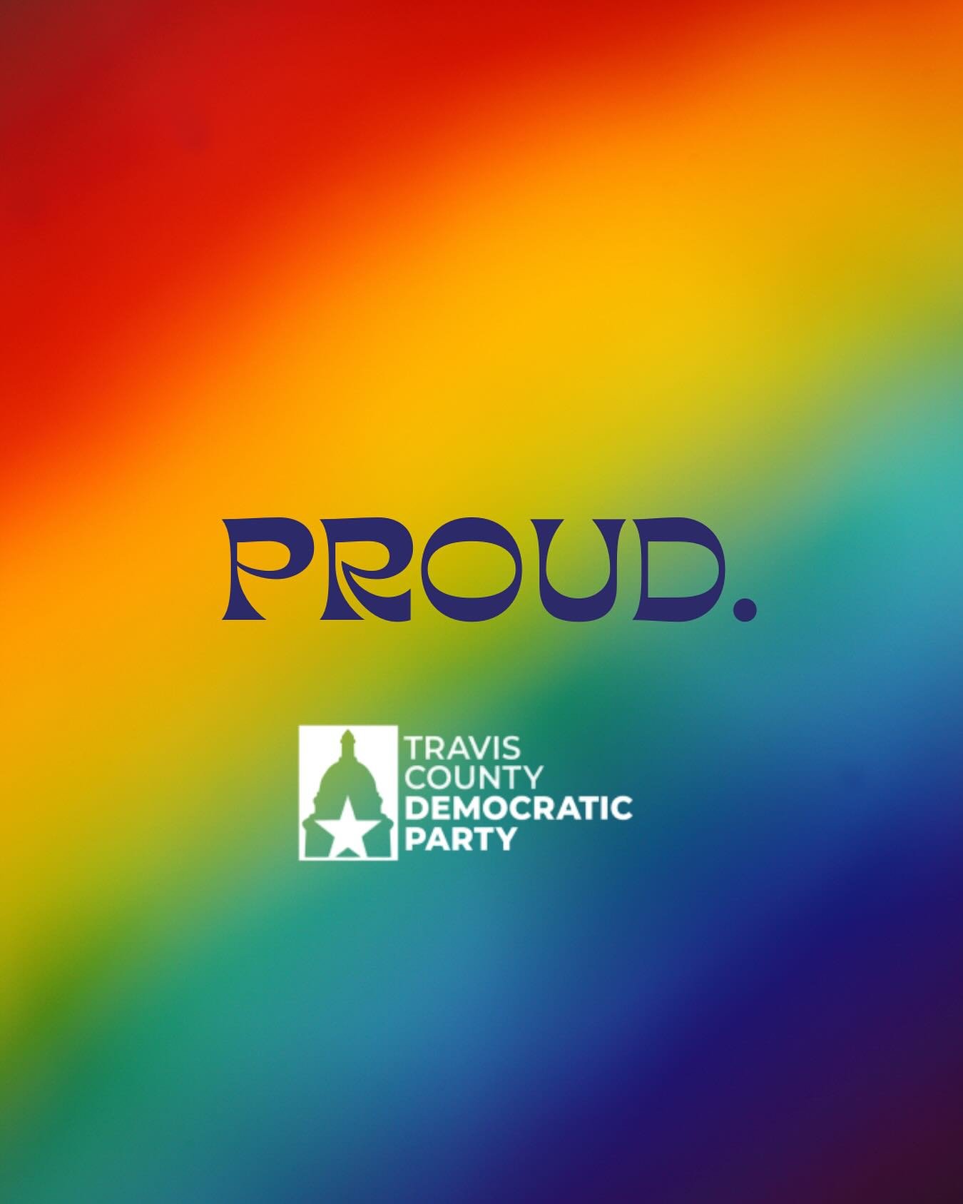 Happy Pride Month from the Travis County Democratic Party!

This month, we proudly celebrate the LGBTQIA+ community. A community that isn&rsquo;t just our neighbors, friends, and family, but is also deeply represented in our movement.

At TCDP, Pride