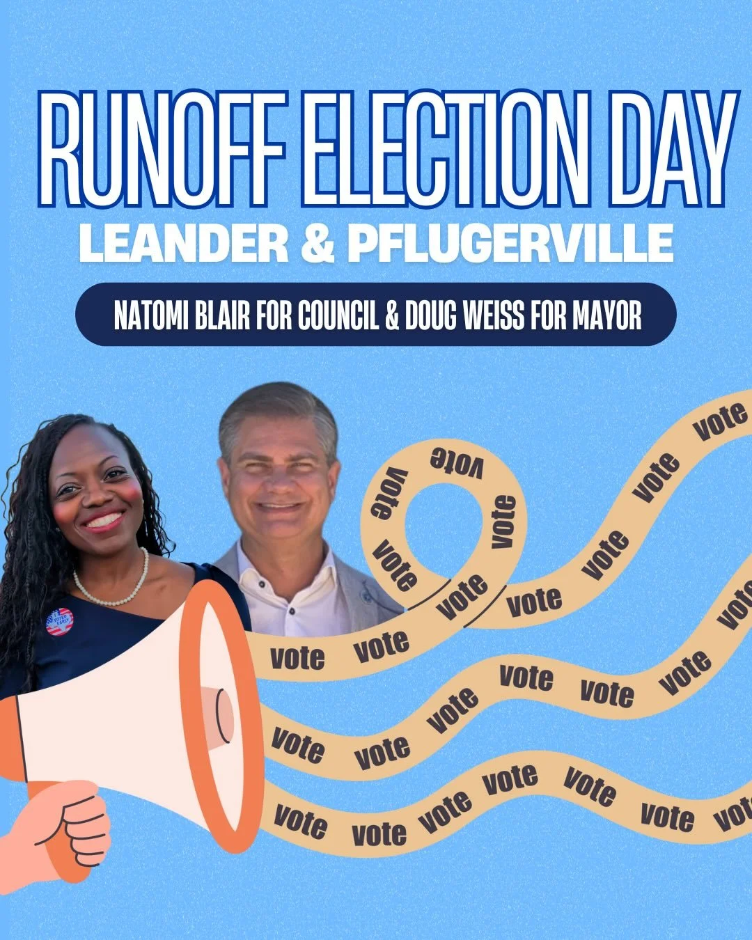 TODAY is Election Day in Leander and Pflugerville! Go vote y&rsquo;all (and you don&rsquo;t live there, share with your friends that do)!

We&rsquo;re voting for:
✅Natomi Blair for Leander City Council
✅ Doug Weiss for Mayor of Pflugerville

Polls ar