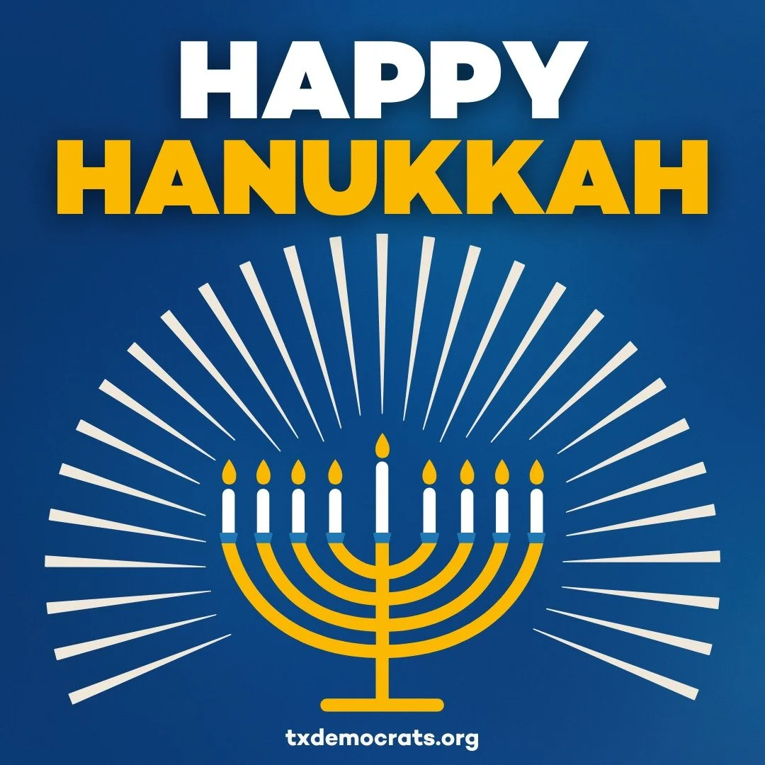 Wishing a Happy Hanukkah to every Texan who is celebrating the Festival of Lights from December 14th through December 22nd! Wishing y&rsquo;all a wonderful, peaceful, and safe holiday.
#Hanukkah #Texas #TexasDemocrats #HappyHolidays
