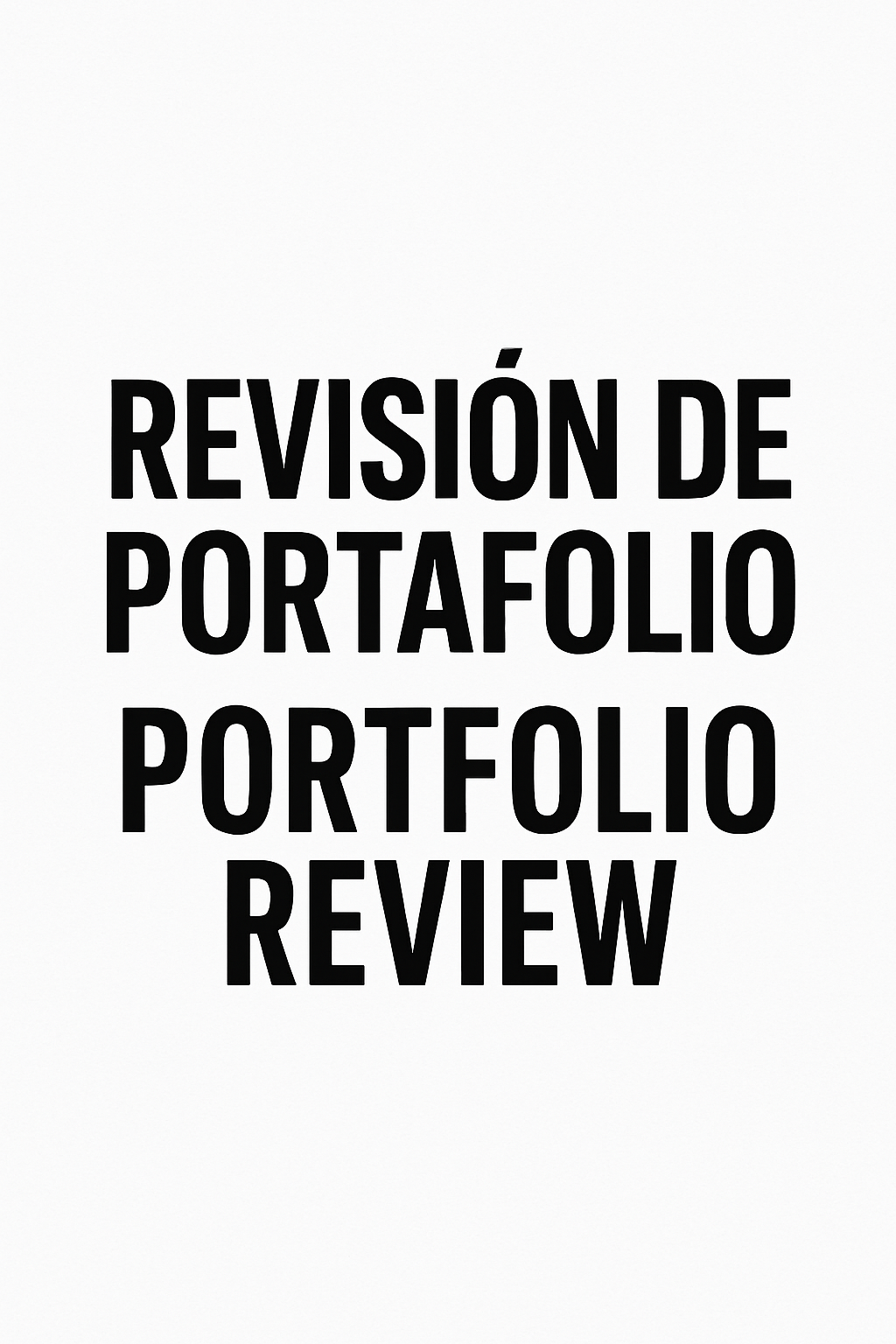 Revisión de portafolio|  Portfolio Review