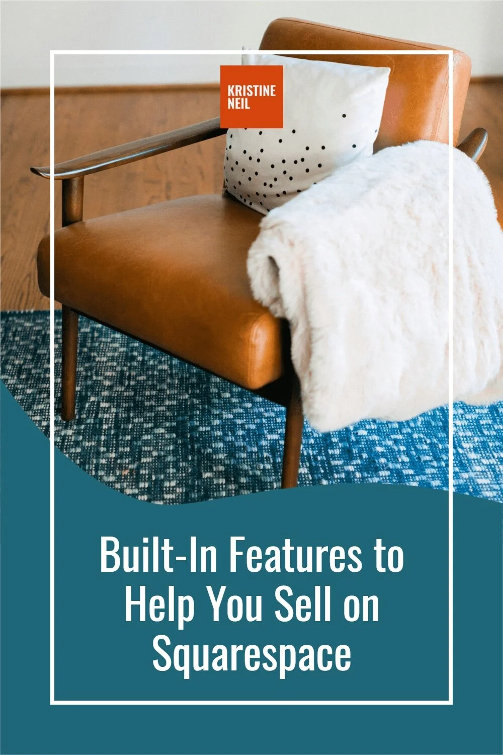 BuiltIn Features to Help You Sell on Squarespace • Kristine Neil
