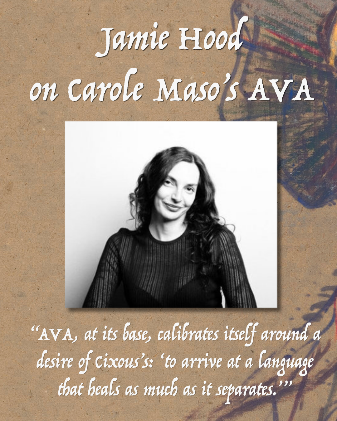 Jamie Hood on Carole Maso's AVA