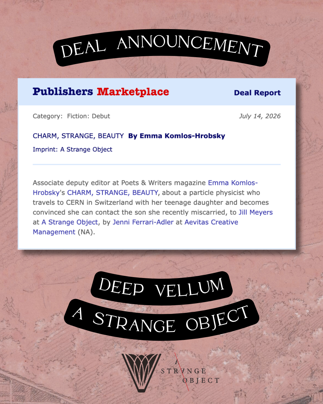 Deal Announcement: Deep Vellum &amp; A Strange Object to Publish Emma Komlos-Hrobsky's CHARM, STRANGE, BEAUTY in Fall/Winter 2027-'28