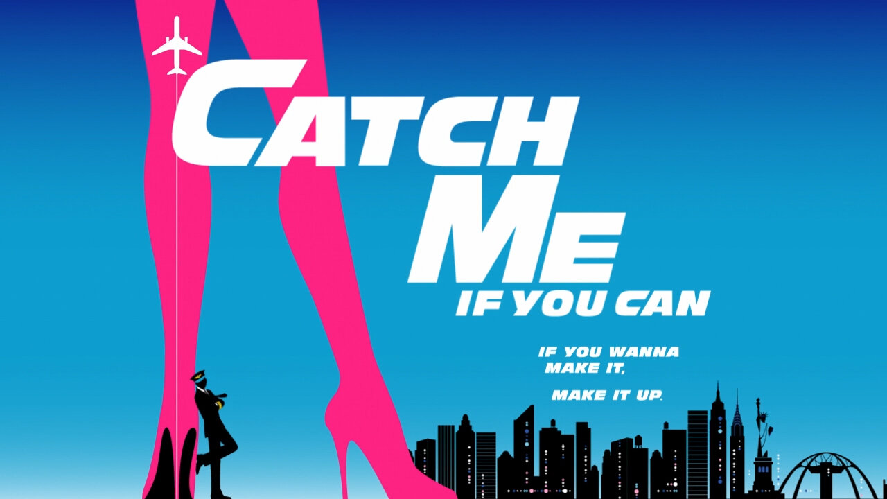 CATCH ME IF YOU CAN