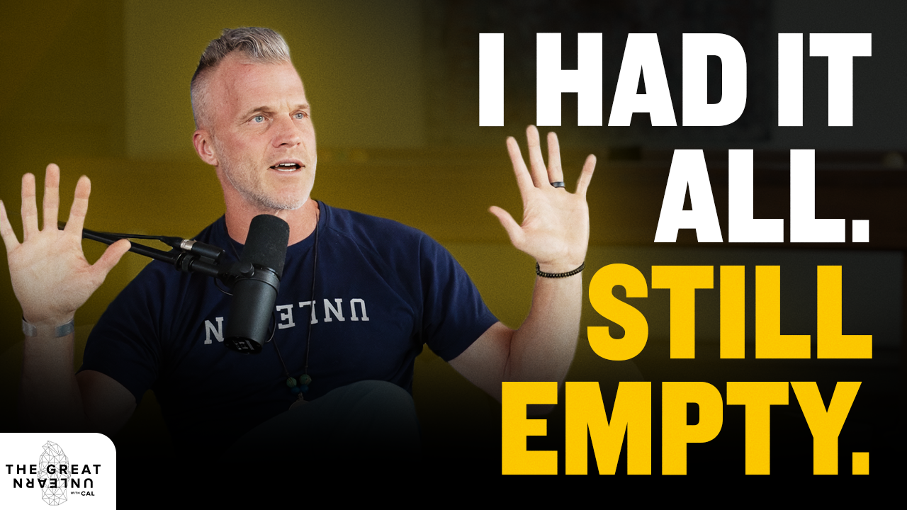 205. The Life I Built Stopped Making Sense: The Journey Behind My New Book, UNLEARN