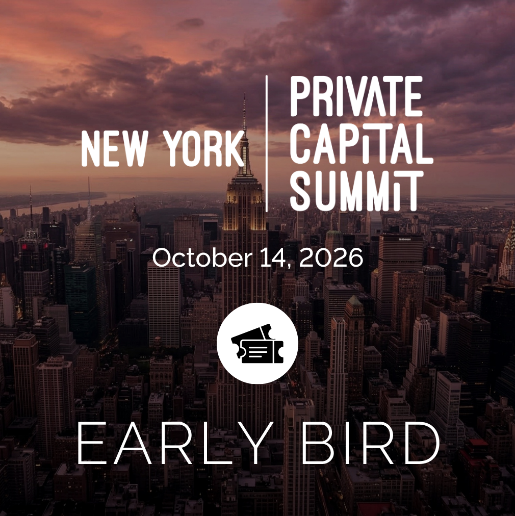 New York Private Capital Summit 2026 | Early Bird Tickets