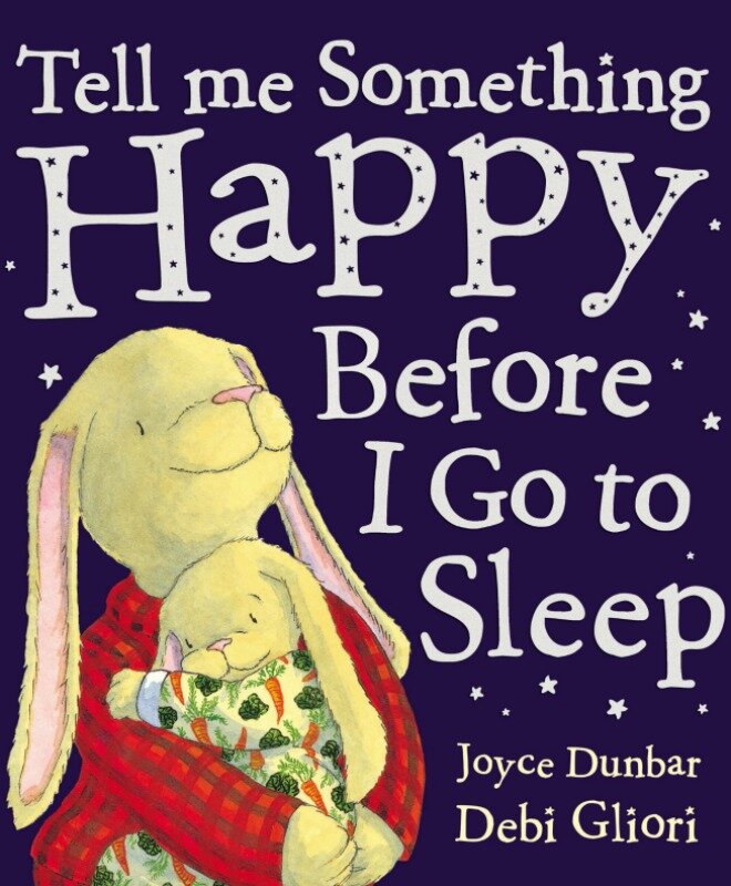 tell-me-something-happy-before-I-go-to-sleep-by-joyce-dunbar.jpg