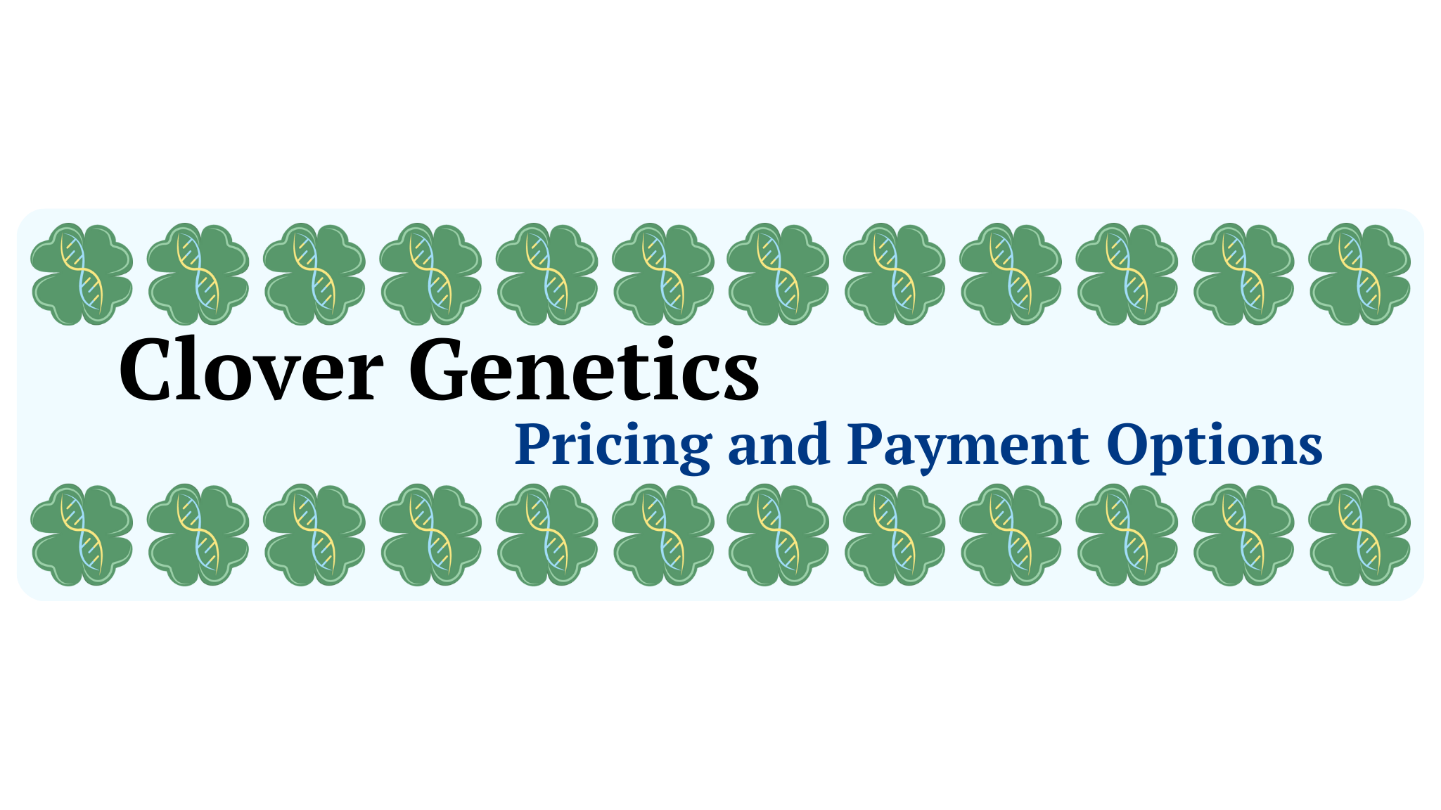 Pricing and Payment — Clover Genetics