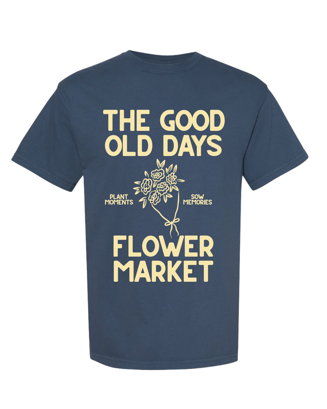 Good Old Days Flower Market Tee