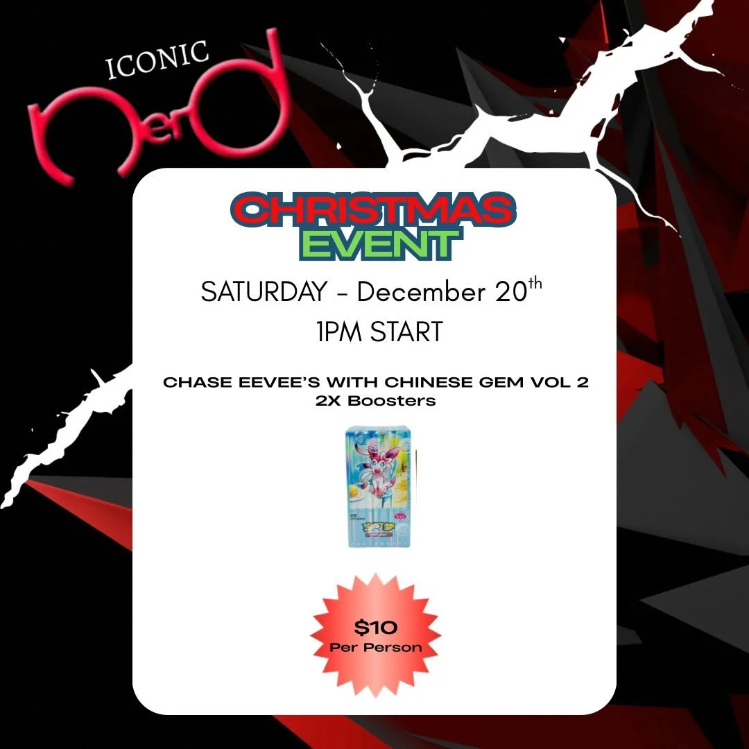🎁 🎁 CHRISTMAS EVENT 🎄🎄

You asked for 1 last event and so we are hosting one more next Saturday December 20th ‼️ 

Pokemon Trading and Open Gaming lounge 🎮

Loads of giveaways and promos 😱😱

🎟️ $10 per person 
2x Chinese Gem vol 2 booster pac