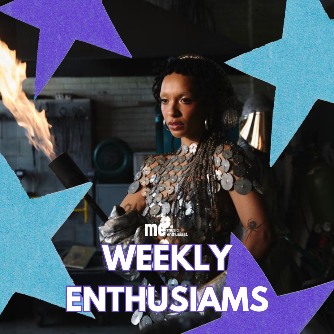       
  
    Weekly Enthusiams   Your new favourite music. This week’s playlist includes:     Magi Merlin “WHIP”    Myles Lloyd “One Sided”    she’s green “locket”    Jungle “Someday, Somewhere”    MARIS “Losing People”    EZI “Naked”    Genesis Owu