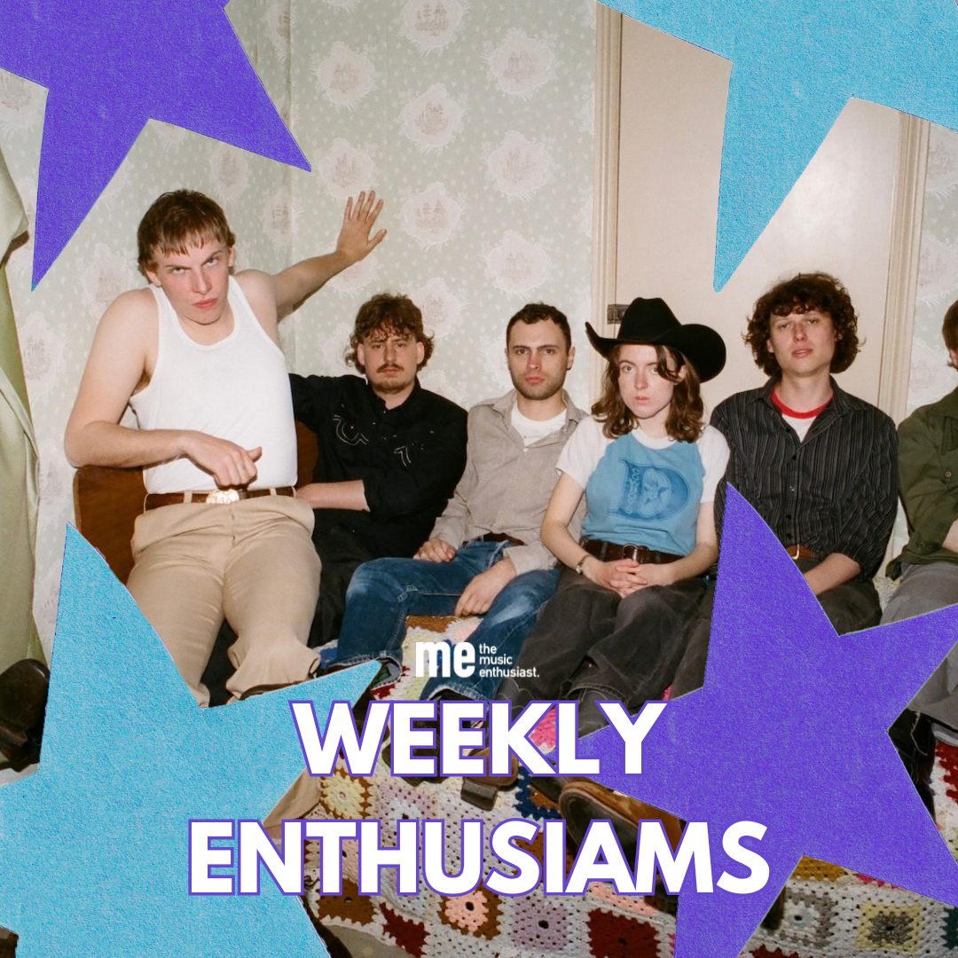       
  
    Weekly Enthusiams    Your new favourite music. This week’s playlist includes:       Fat Dog “Heart of Darkness”      Renon “NOTHING’S EVER GONNA CHANGE”      Vacations “Lucky, Forever”      Glom “Dollars”      mercury “Roar Of The Helia