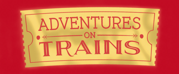 Adventures On Trains