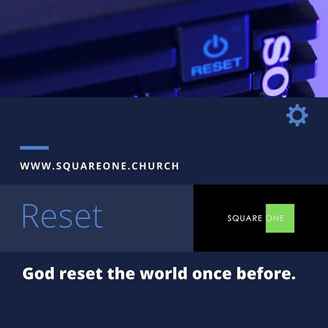 Do you know that God hit the RESET button of this world 🌎 once?
⠀⠀⠀⠀⠀⠀⠀⠀⠀
Join us for our worship experience, Sunday June 28th, at www.squareone.church for our newest message called RESET.