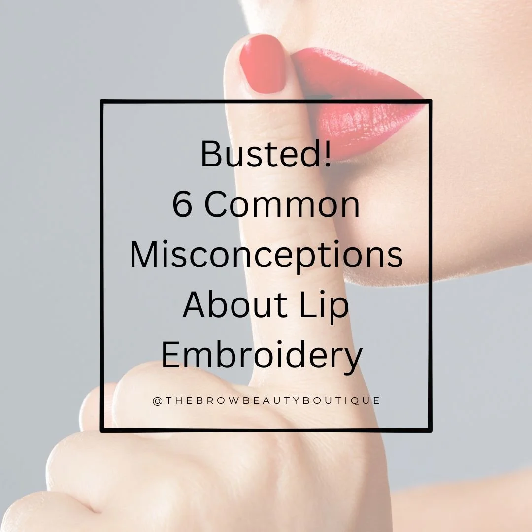 Busted! 6 common misconceptions about lip embroidery