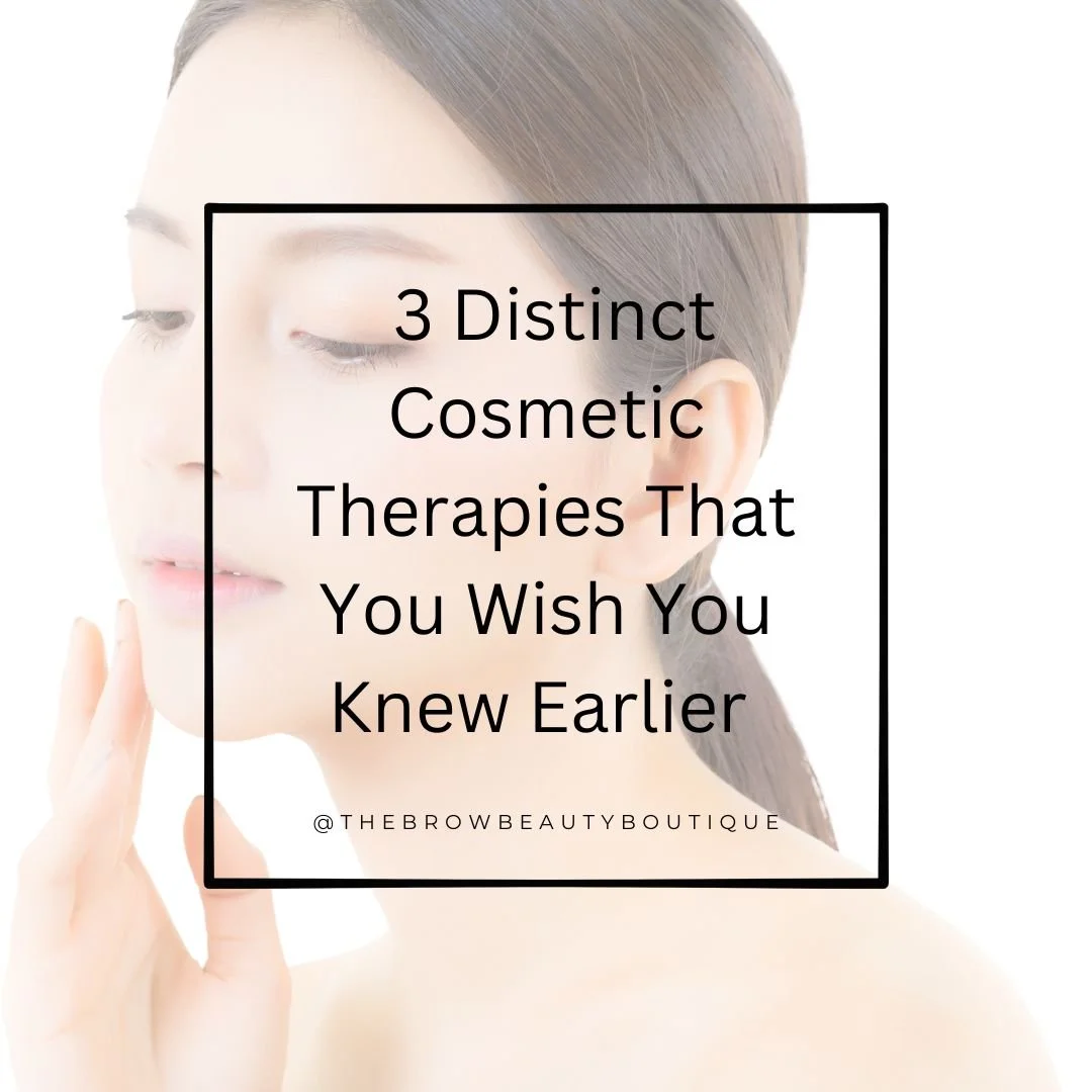 Three Distinct Cosmetic Therapies in Singapore You Wish Someone Had Told You Before