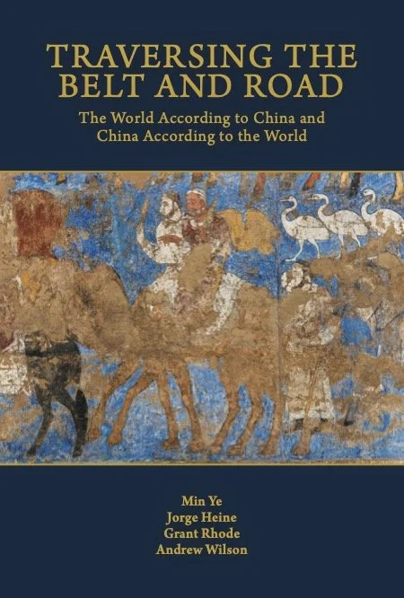 Traversing the Belt and Road: The World According to China and China According to the World