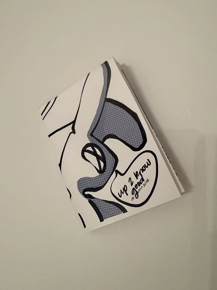 Zine - Up 2 Know Good ‘The Halftone and High Contrast’