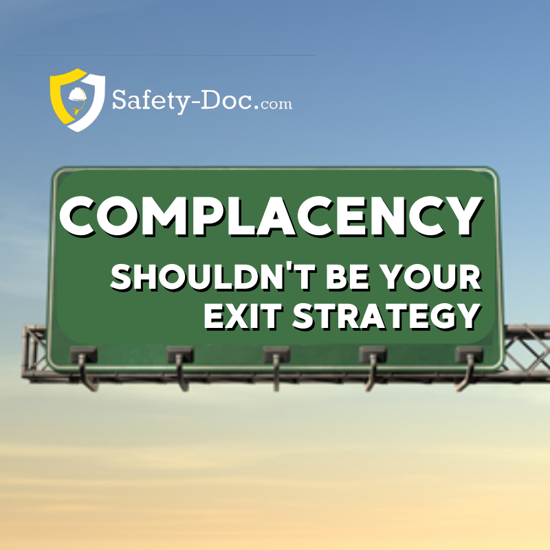 Complacency shouldn't be your Exit Strategy