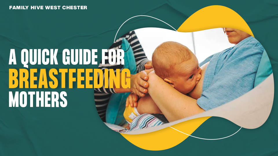 Quick Guide For Breastfeeding Mothers HypnoBirthing Best Philadelphia Pregnancy Classes Family 