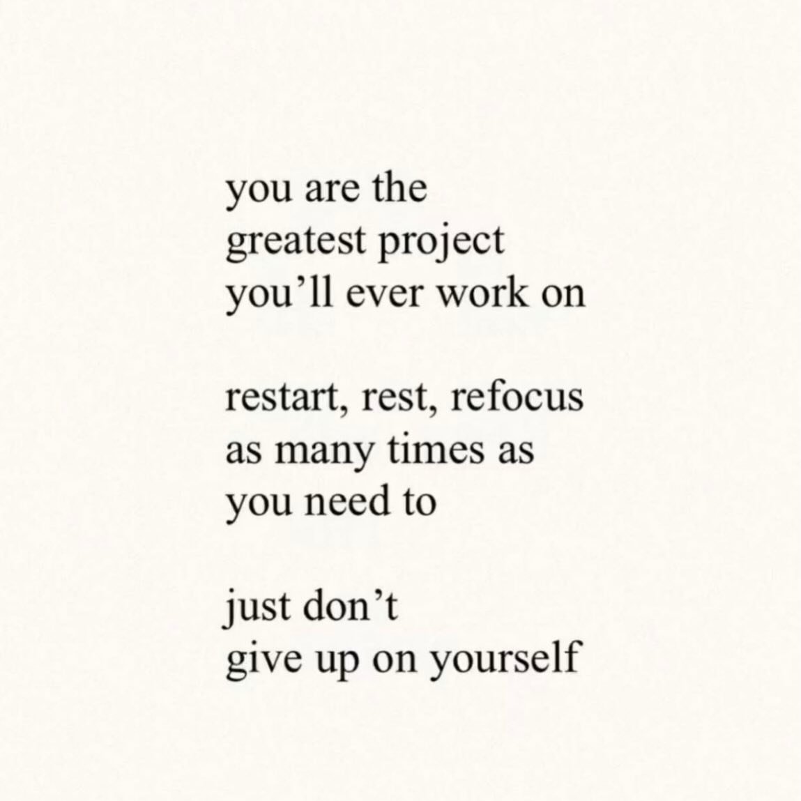 Never give up on yourself.

Sometimes progress looks like pushing forward &mdash; and sometimes it looks like resting, resetting, and beginning again. Both are part of the process.

Life is a continuous journey of ups and downs. What matters most is 