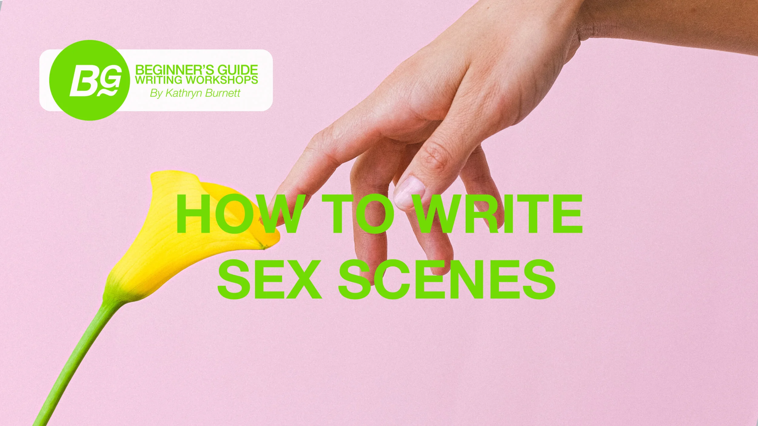 How To Write Sex Scenes — Beginner S Guide Writing Workshops