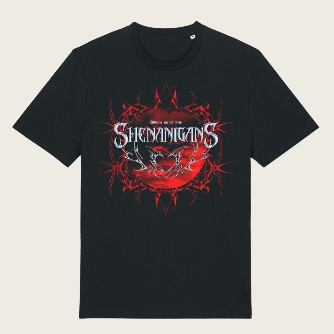 Always Up For New Shenanigans -T-shirt