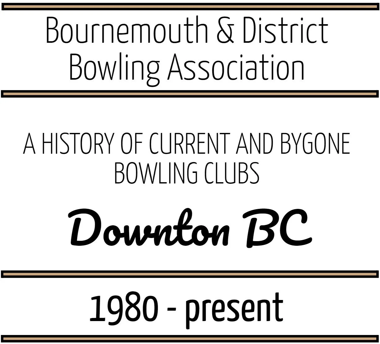 Downton BC: 1980-present