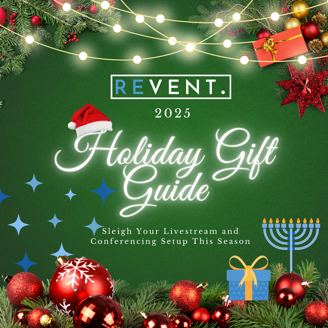 Revent's 2025 Holiday Gift Guide: Sleigh Your Livestream and Conferencing Setup This Season