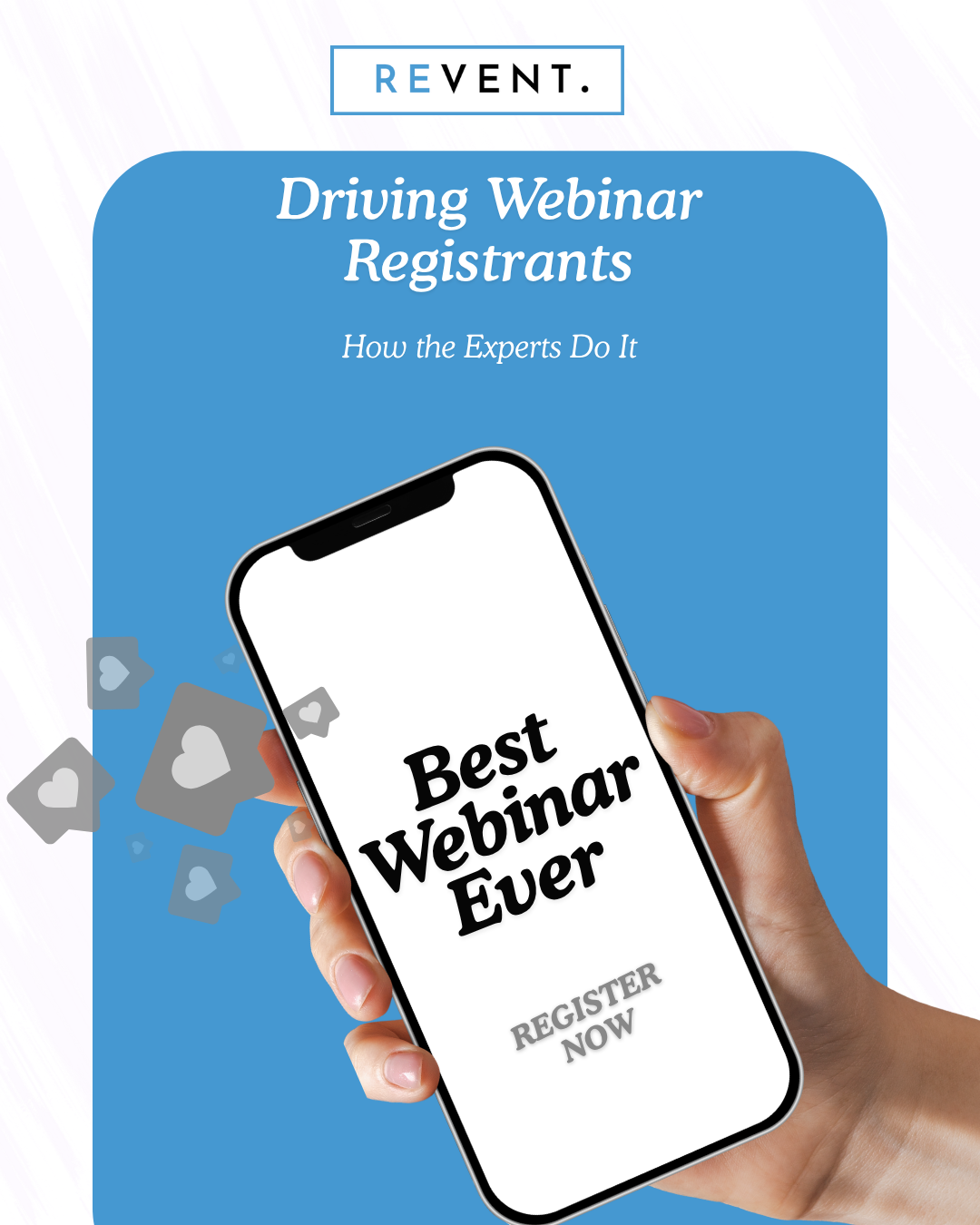 Driving Webinar Registrants: How the Experts Do It