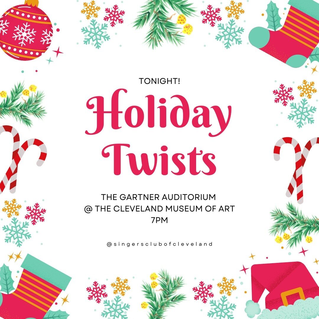 TONIGHT! 🍭 Join us for our Holiday Twists concert at The Cleveland Museum of Art! Come early and enjoy refreshments from 5:30-6:45pm. There's still time to get tickets - visit singersclub.org/events ! Link in bio 🔗