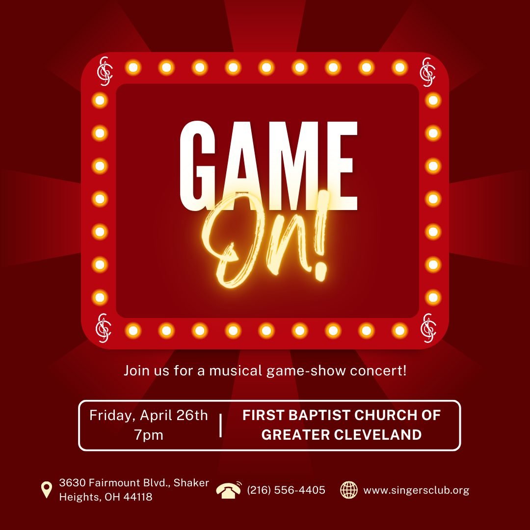 We're only 1 week away from our musical game-show concert, Game On! This show is sure to be a blast for the whole family. Join us at the First Baptist Church of Greater Cleveland on Friday, April 26th at 7pm. Get your tickets today! 💡🎶

Tickets to 